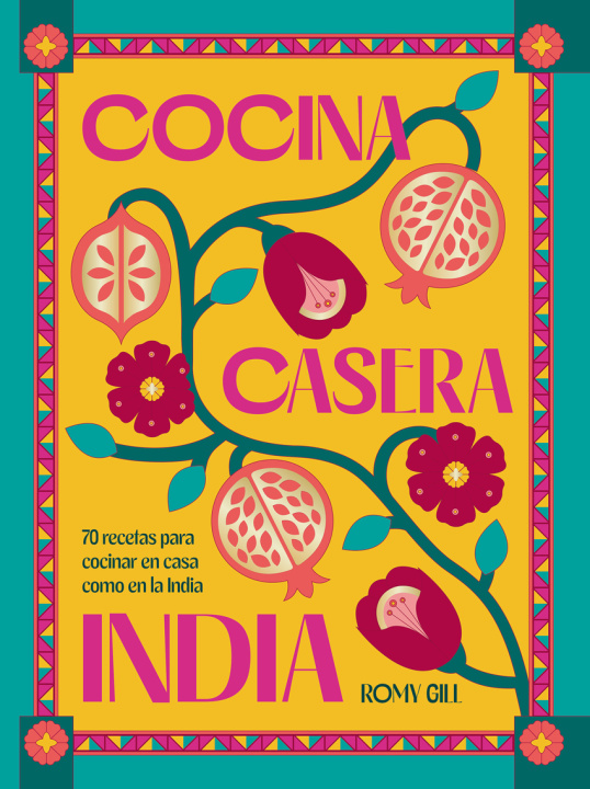 Boek Cocina Casera India Romy Gill