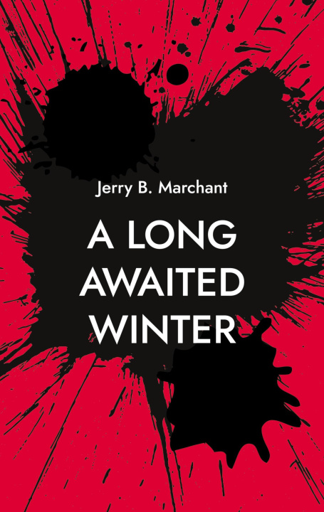 Knjiga A LONG AWAITED WINTER MARCHANT JERRY B.