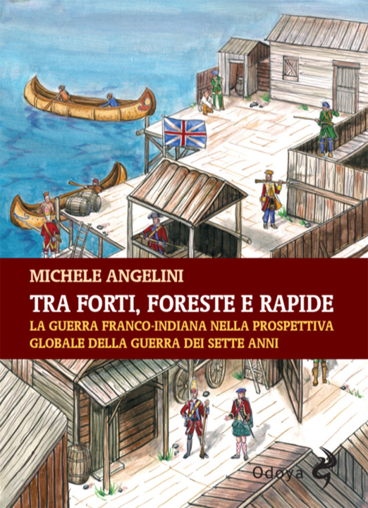 Kniha Tra forti, foreste e rapide Michele Angelini