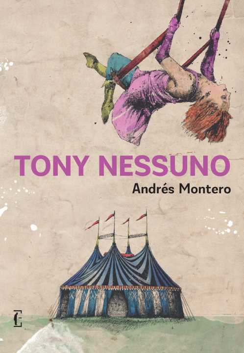 Knjiga Tony Nessuno Andrés Montero