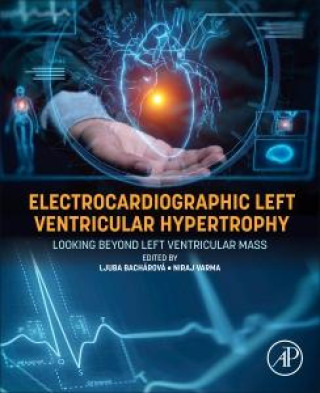 Kniha Electrocardiographic Left Ventricular Hypertrophy Ljuba Bacharová