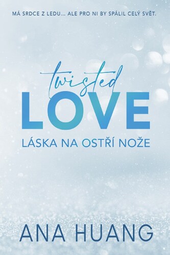 Kniha Twisted Love - Láska na ostří nože Ana Huang