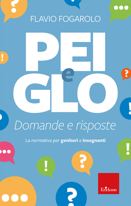 Book PEI e GLO: domande e risposte. La normativa per genitori e insegnanti Flavio Fogarolo