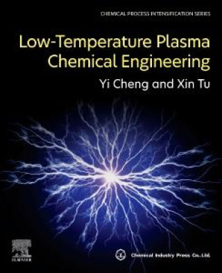Kniha Low-Temperature Plasma Chemical Engineering Yi Cheng