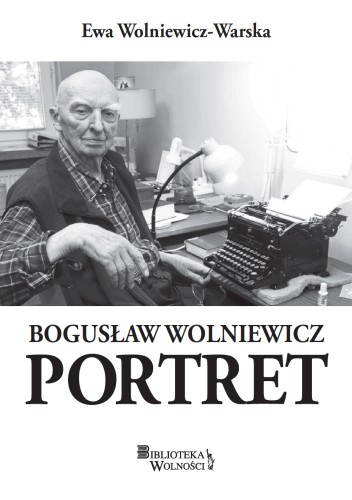 Kniha Bogusław Wolniewicz Portret Ewa Wolniewicz-Warska