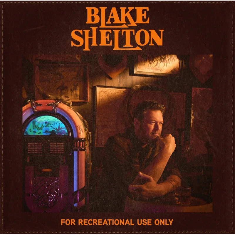 Audio For Recreational Use Only Blake Shelton