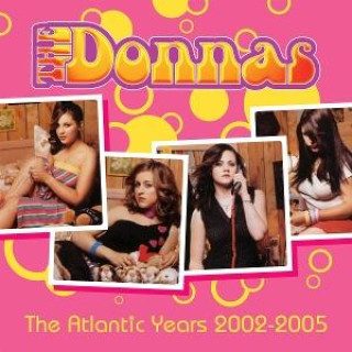Audio The Atlantic Years 2002-2005 3CD Set The Donnas