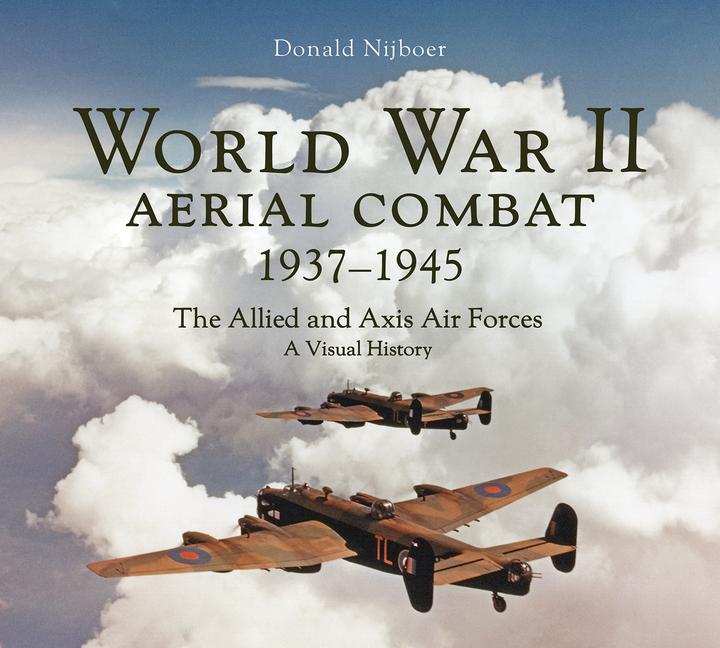 Libro World War II Aerial Combat 1937 - 1945 Donald Nijboer