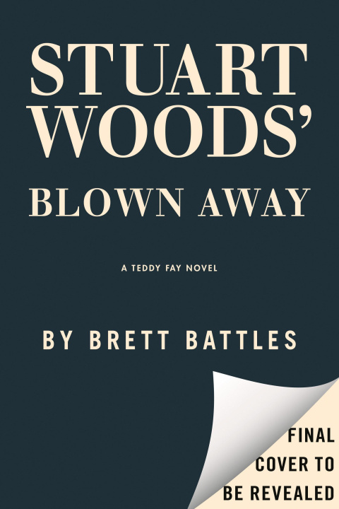Knjiga Stuart Woods' Blown Away BATTLES BRETT