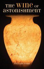 The Wine of Astonishment