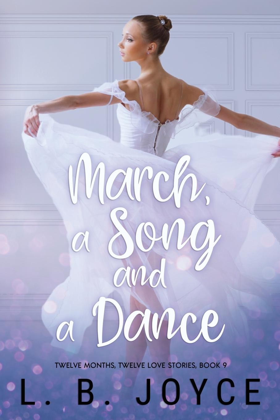 Book March, a Song and a Dance L. B. Joyce
