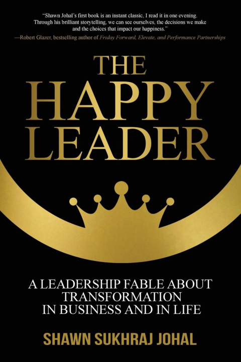 Kniha The Happy Leader Shawn Johal