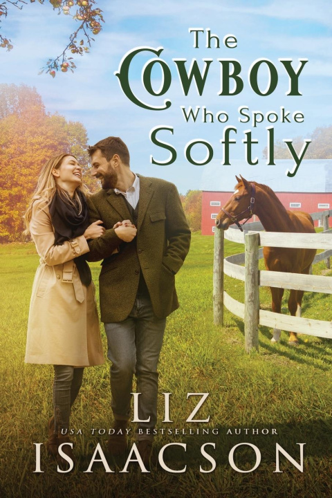 Knjiga The Cowboy Who Spoke Softly Liz Isaacson
