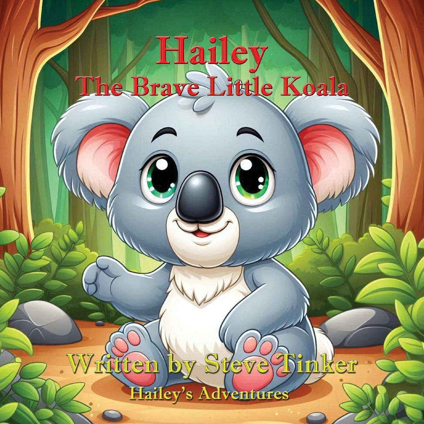 Knjiga Hailey, The Brave Little Koala Jessica Tate