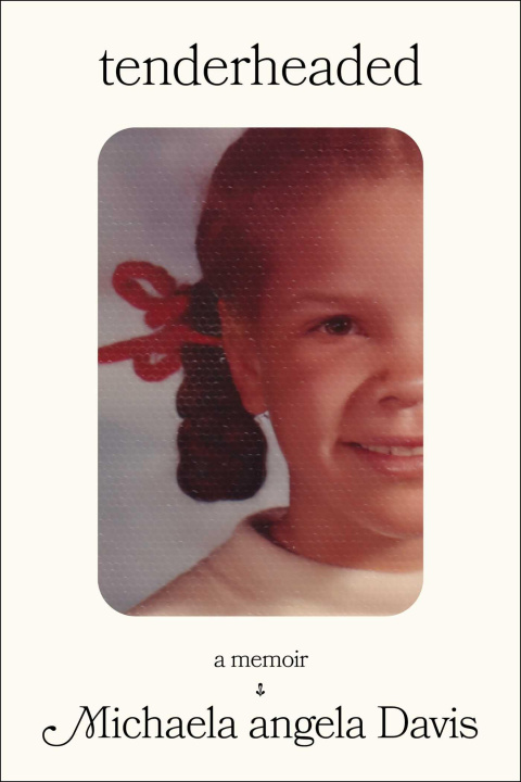 Book Tenderheaded Michaela angela Davis