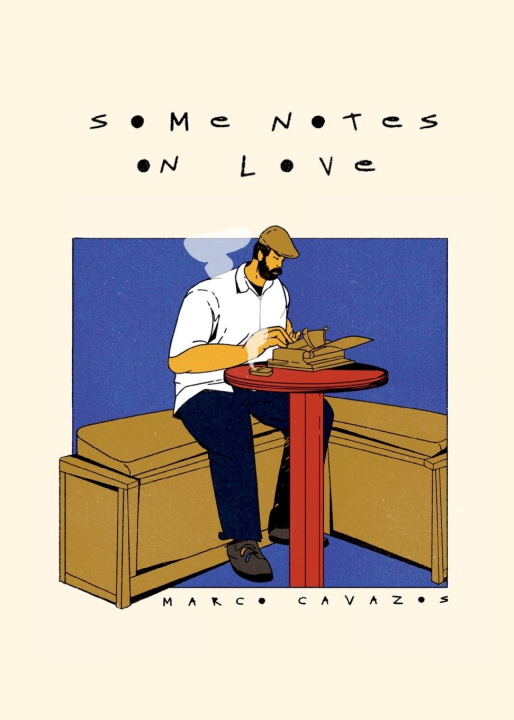 Knjiga Some Notes on Love Marco Cavazos