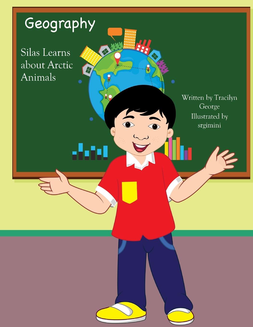 Książka Silas Learns about Arctic Animals Tracilyn George