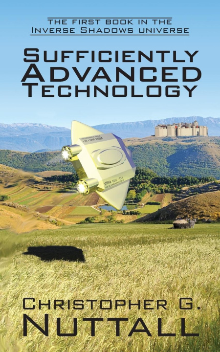 Buch Sufficiently Advanced Technology Christopher G Nuttall