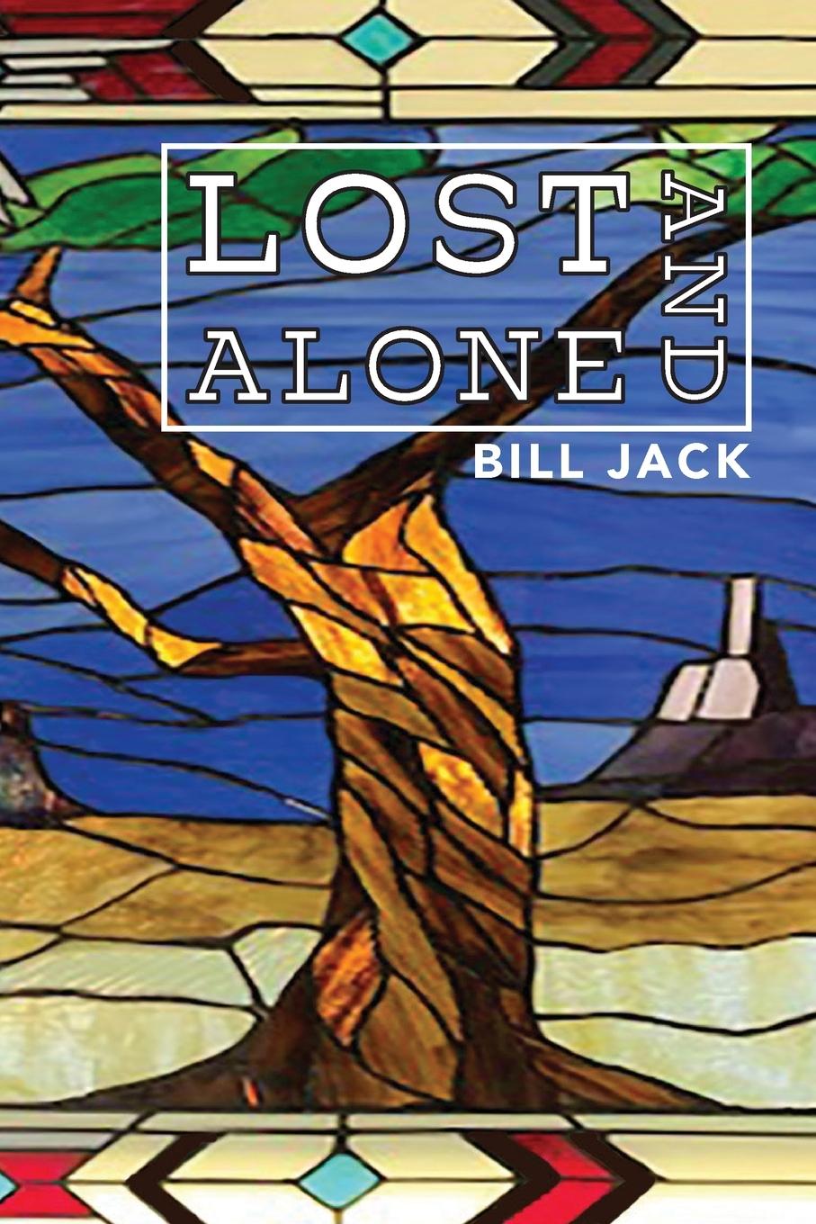 Kniha Lost and Alone Bill Jack