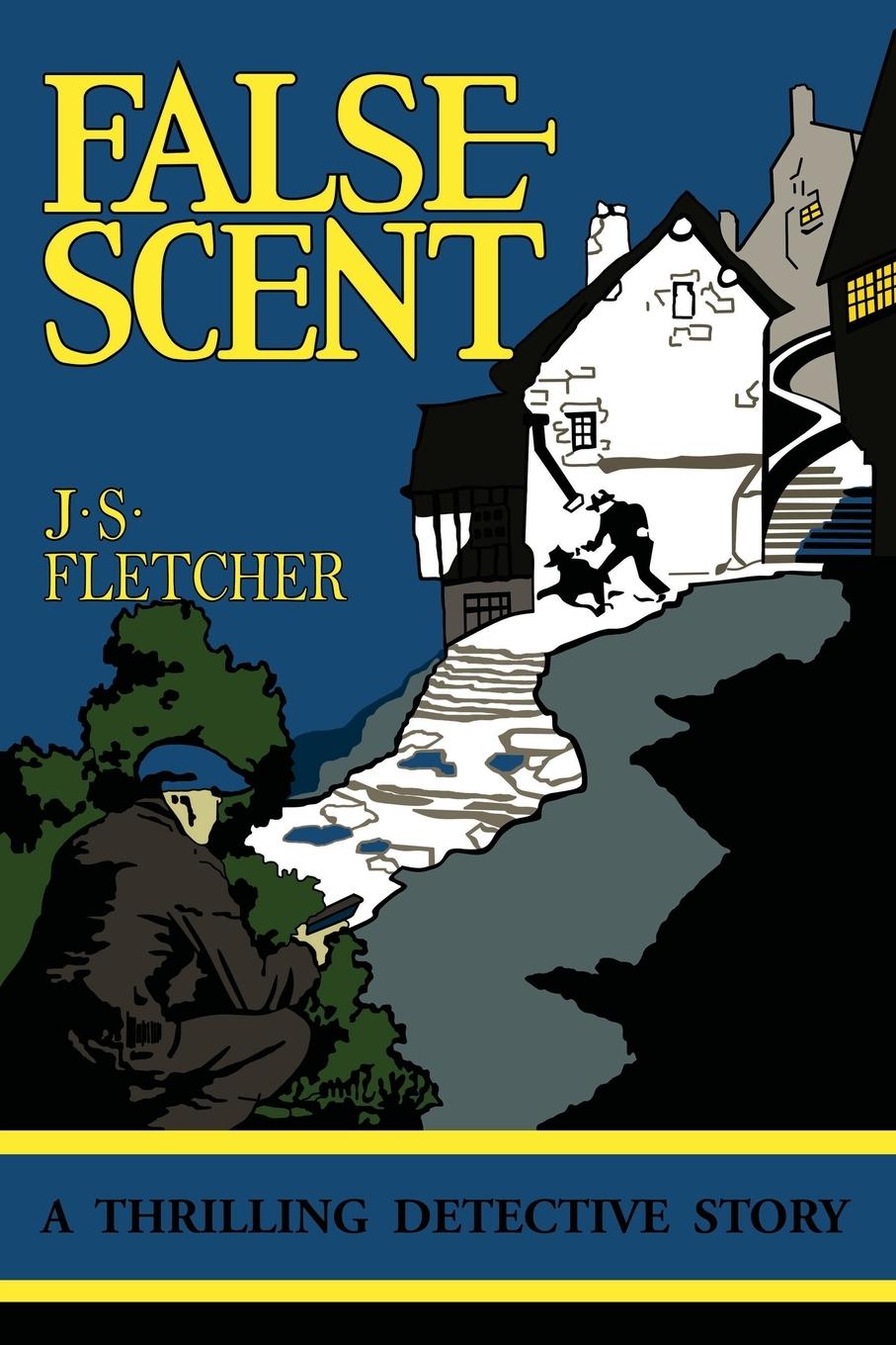 Libro False Scent J.S. Fletcher
