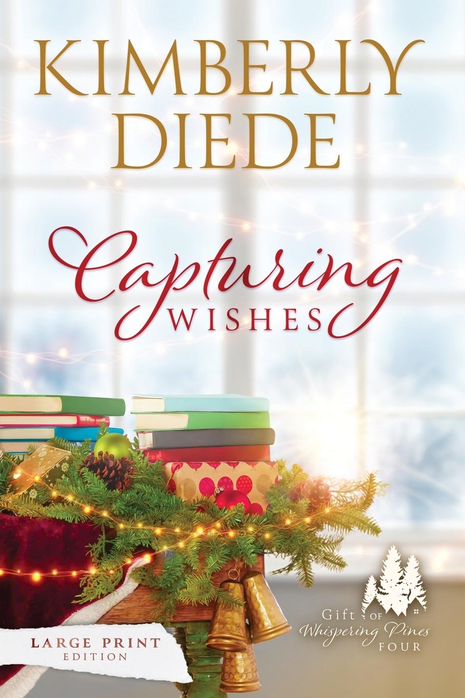 Kniha Capturing Wishes Kimberly Diede