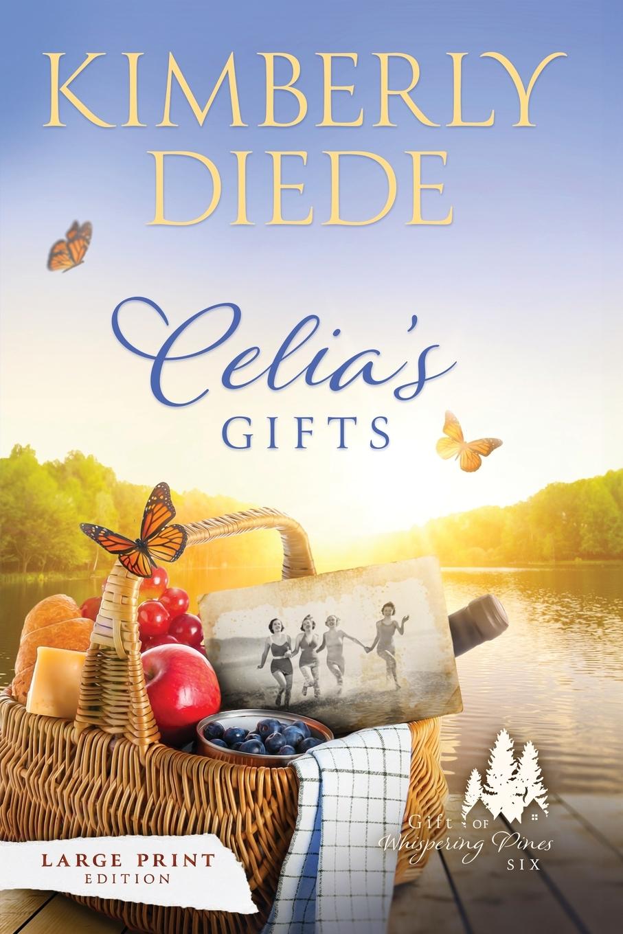 Knjiga Celia's Gifts Kimberly Diede