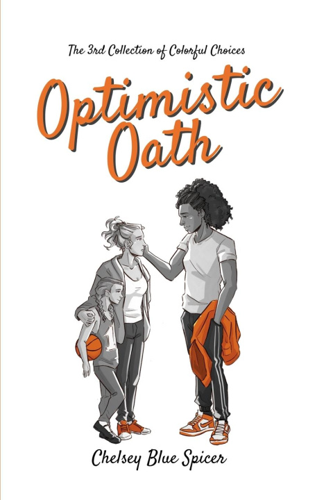 Kniha Optimistic Oath Chelsey Blue Spicer