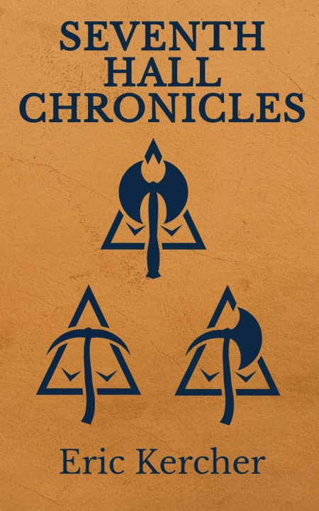 Kniha Seventh Hall Chronicles Eric Kercher