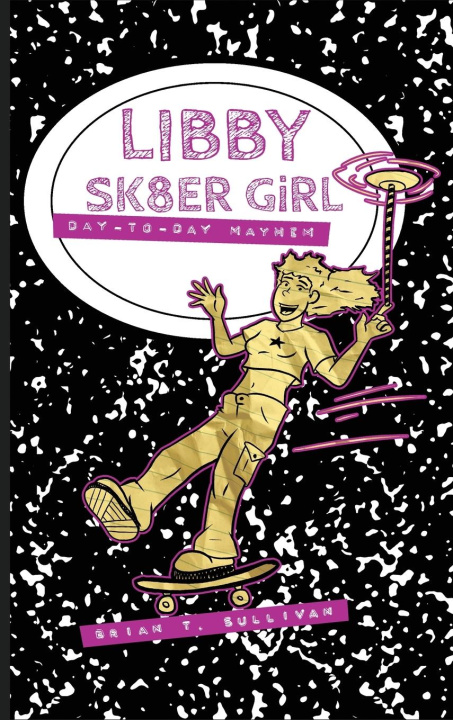 Book Libby Sk8er Girl Brian T. Sullivan