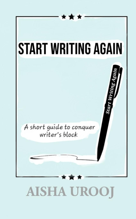 Knjiga Start Writing Again Aisha Urooj