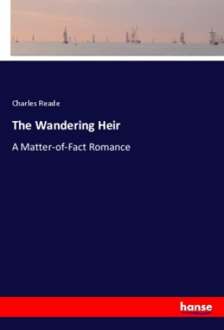 Knjiga The Wandering Heir Charles Reade