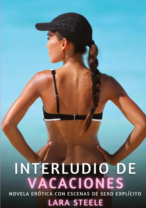 Book Interludio de Vacaciones Lara Steele