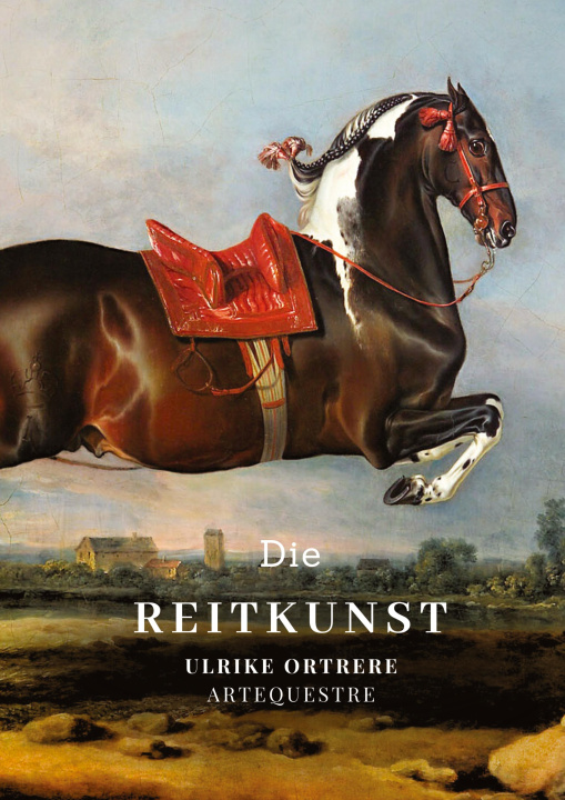 Kniha Die Reitkunst Ulrike Ortrere