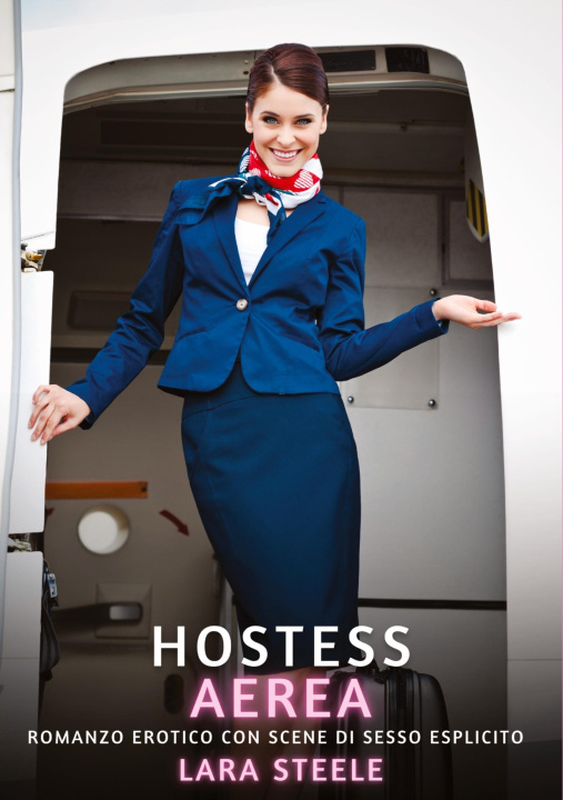 Kniha Hostess Aerea Lara Steele