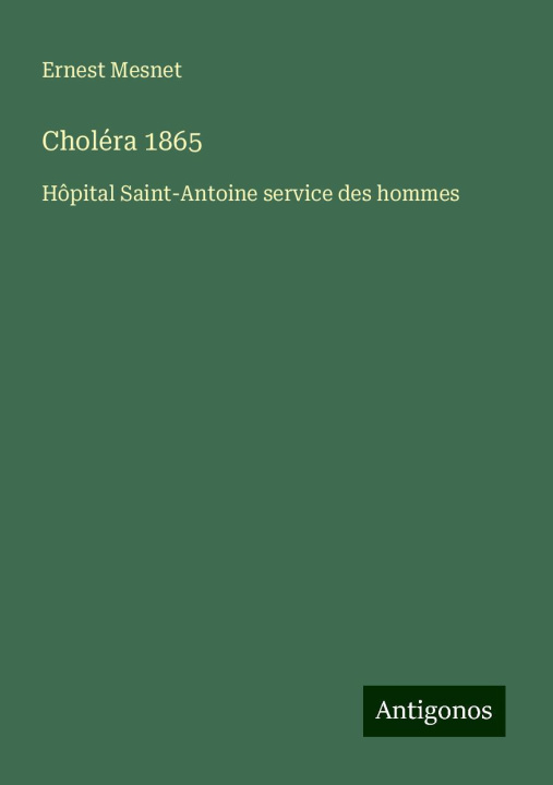 Knjiga Choléra 1865 Ernest Mesnet