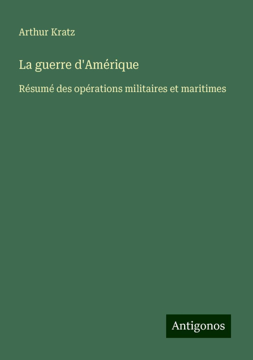 Book La guerre d'Amérique Arthur Kratz