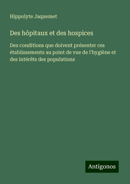 Kniha Des hôpitaux et des hospices 