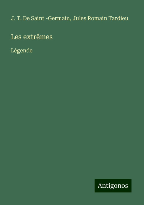 Kniha Les extr?mes Jules Romain Tardieu