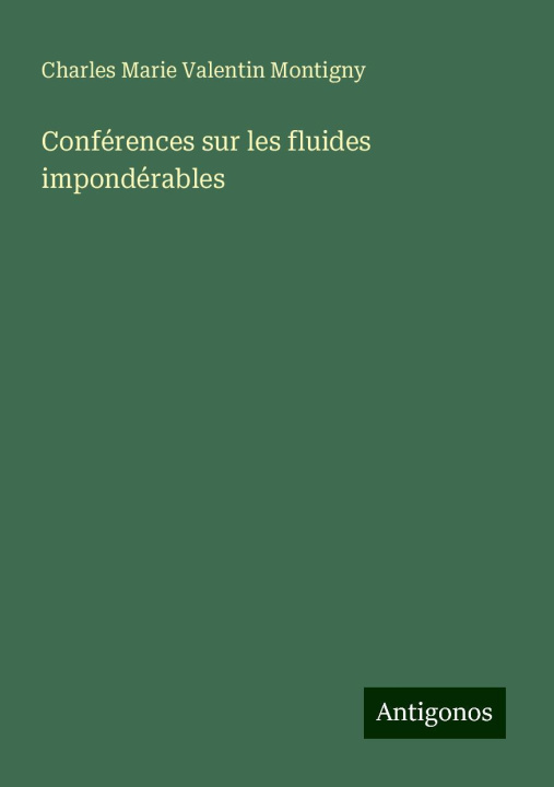 Book Conférences sur les fluides impondérables 
