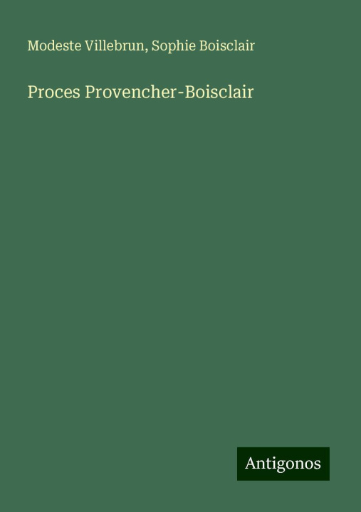 Kniha Proces Provencher-Boisclair Sophie Boisclair