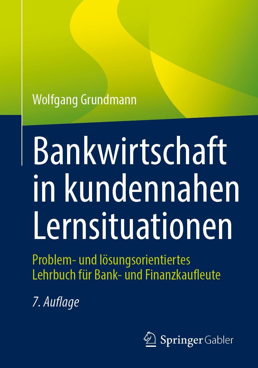 Kniha Bankwirtschaft in kundennahen Lernsituationen Wolfgang Grundmann