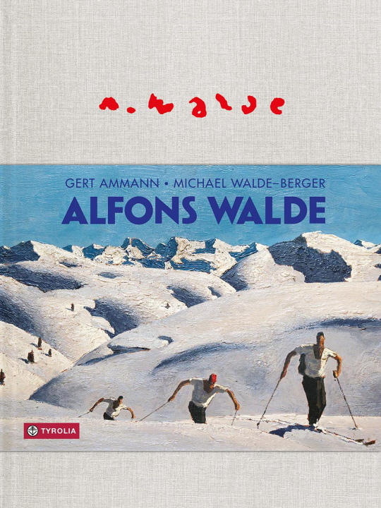 Kniha Alfons Walde Michael Walde-Berger