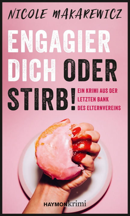 Kniha Engagier dich oder stirb! Nicole Makarewicz
