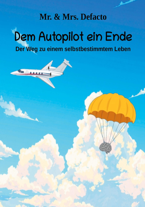 Knjiga Raus aus dem Autopilot Defacto