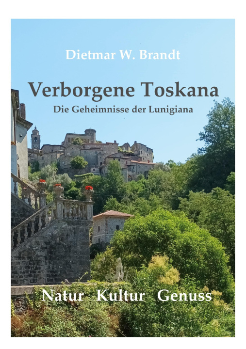 Knjiga Verborgene Toskana Dietmar W. Brandt
