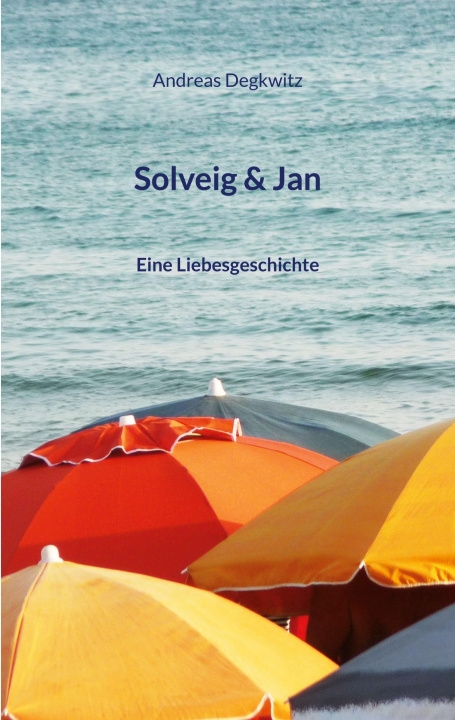 Kniha Solveig & Jan Andreas Degkwitz