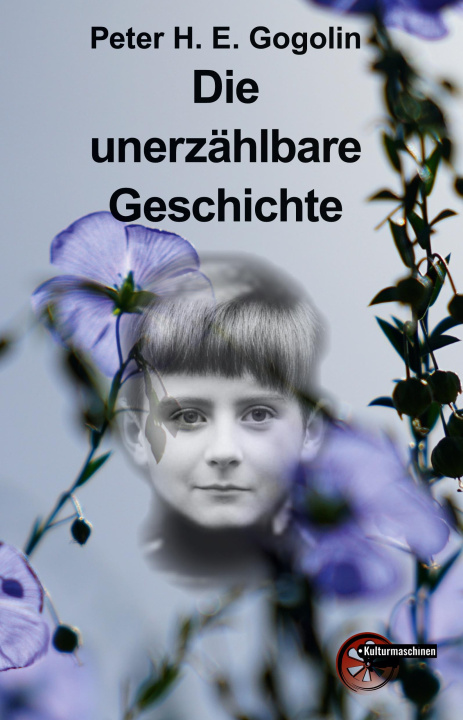 Kniha Die unerzählbare Geschichte 