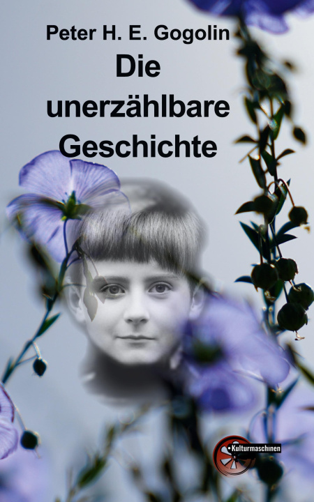 Kniha Die unerzählbare Geschichte 