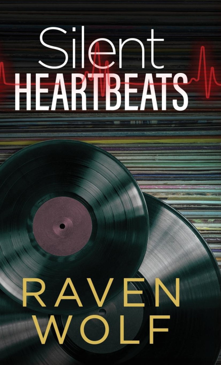Knjiga Silent Heartbeats Raven Wolf