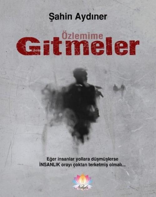 Knjiga Özlemime Gitmeler 